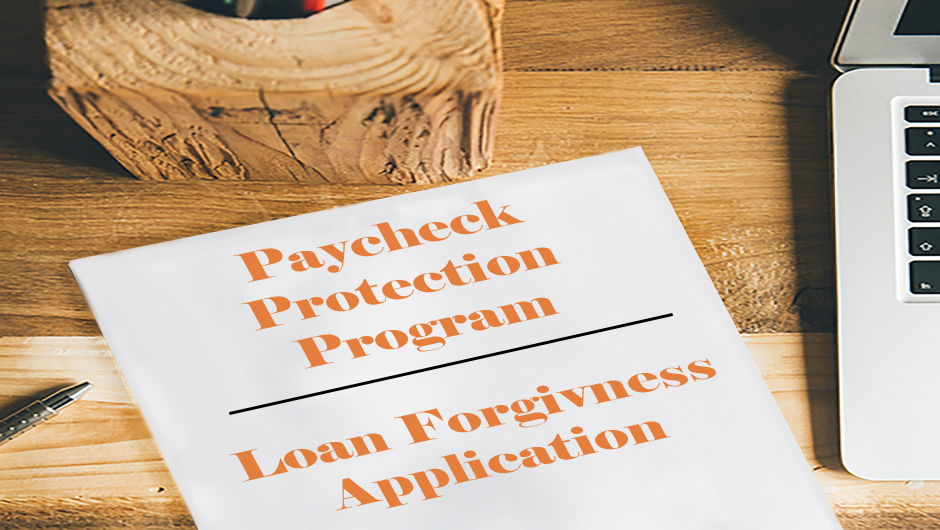 Apply Now for PPP Loan Forgiveness